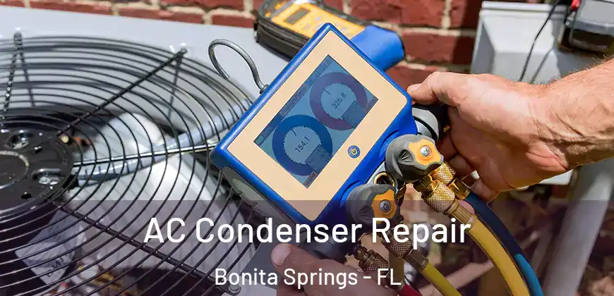  AC Condenser Repair Bonita Springs - FL