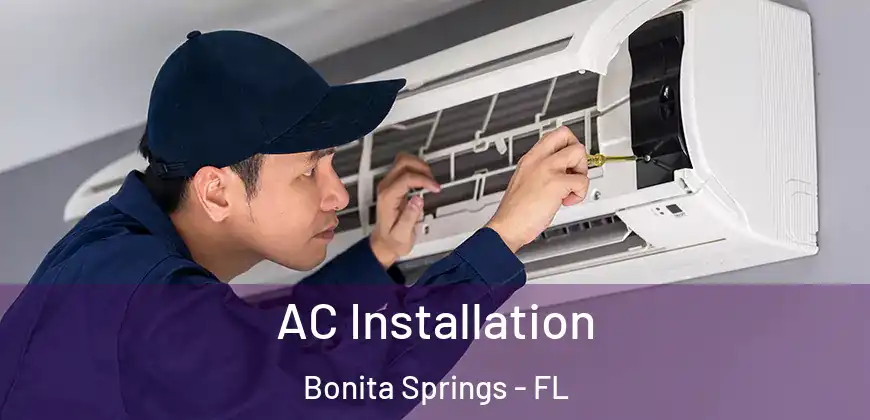  AC Installation Bonita Springs - FL