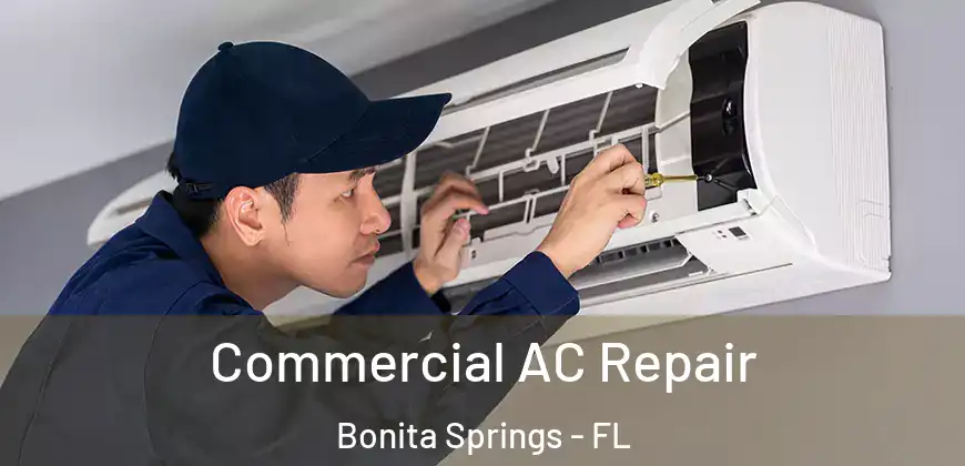  Commercial AC Repair Bonita Springs - FL