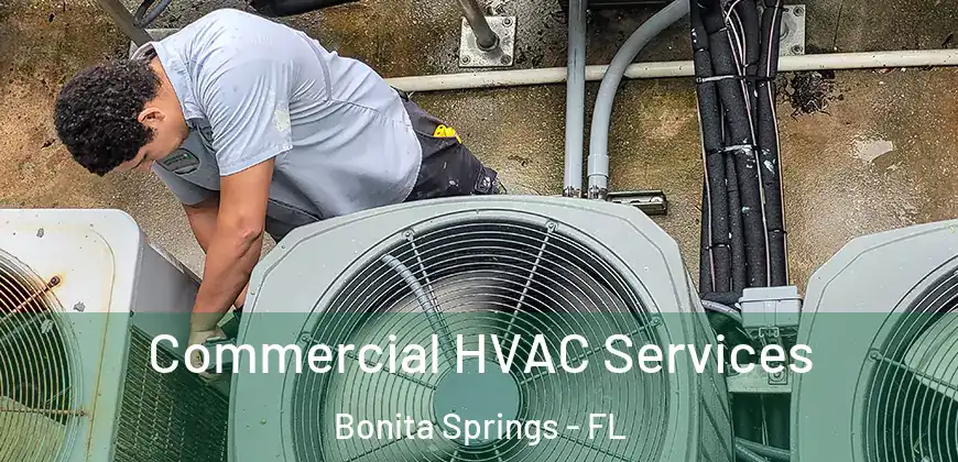  Commercial HVAC Services Bonita Springs - FL